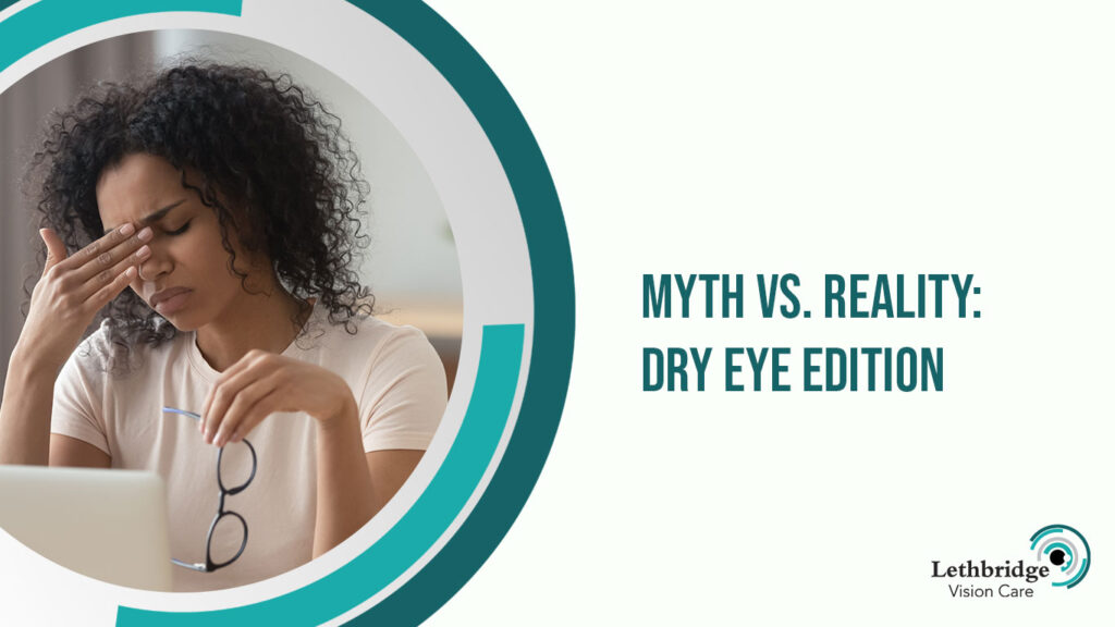 Myth vs. Reality: Dry Eye Edition