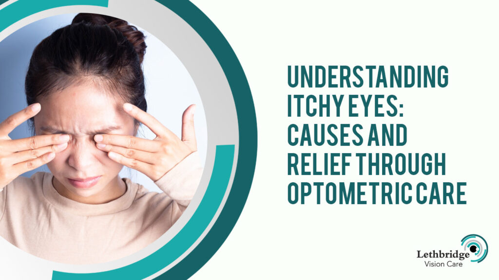 Understanding-Itchy-Eyes-Causes-and-Relief-Through-Optometric-Care