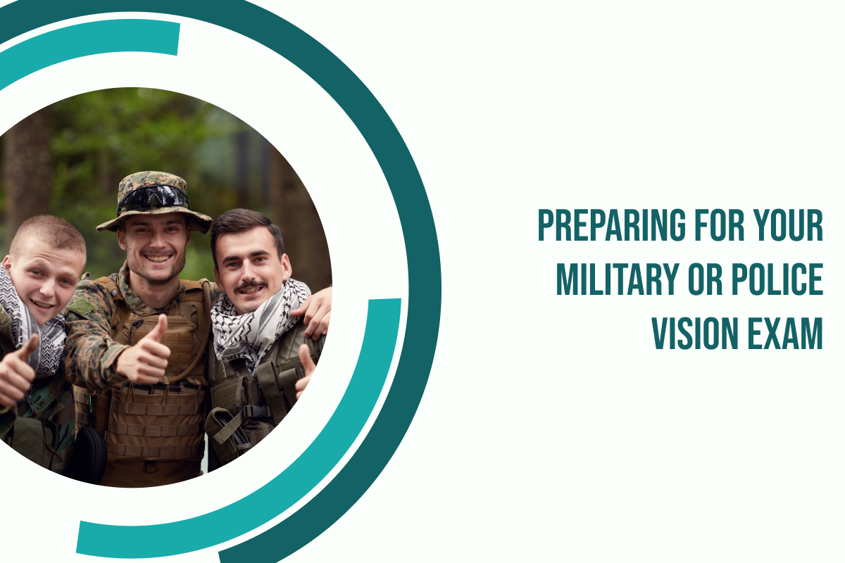 Preparing for Your Military or Police Vision Exam
